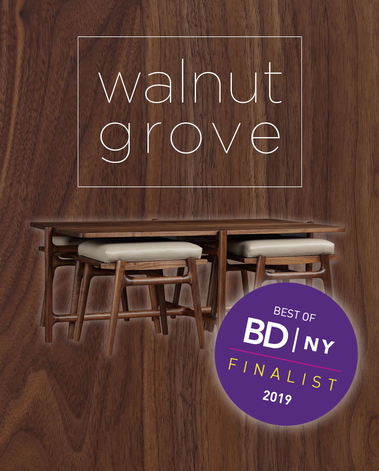 Promotional image for Walnut Grove featuring a walnut wood background, a sleek walnut dining table with two upholstered stools tucked underneath, and a badge that reads “Best of BDNY Finalist 2019.”